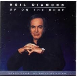 Neil Diamond - Up on the roof